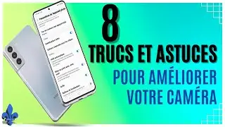 8 paramètres de l'appareil photo que vous devez modifier sur votre Samsung