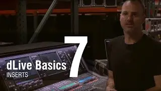 Mike Bangs - dLive Basics 7 - Inserts