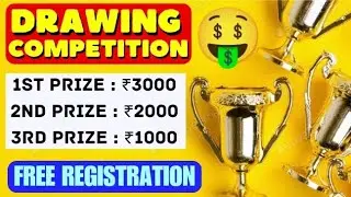 Free Online Drawing Painting Art Competition 2023🤑Win Attractive Prizes🏆🥇Art Competition 2023 Online