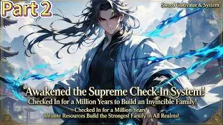Part2:Awakened the Supreme Check-In System! Checked In for a Million Years, Invincible Family#system