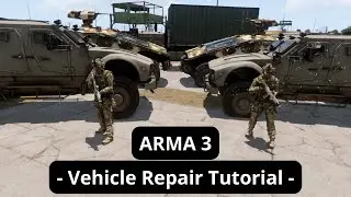 (Arma 3) How to Repair your Vehicle - Tutorial -