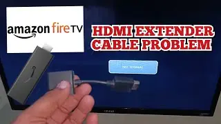 Amazon Fire Tv Stick Hdmi extension Cable Problem | Amazon Fire Tv Stick Signal Issue