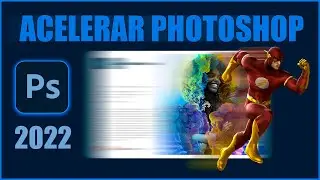 Como OPTIMIZAR AL MAXIMO Todas las VERSIONES de Photoshop  2022 #optimizaphotoshop #photoshop2022