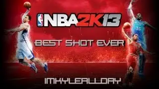 NBA 2K13 - Possibly the Best Shot Ever