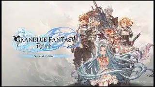 🔴 Aku GBF - Granblue Fantasy: Relink - Tamatin Story (Silent Mode)