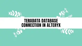Tutorial 2 - Teradata Database in Alteryx ver.2020