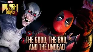 "The Good,  The Bad, and The Undead" - Deadpool DLC Trailer | Marvel's Midnight Suns