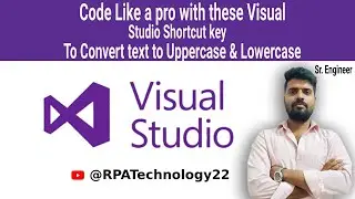 Short cut keys to convert text into Uppercase and lowercase in Visual Studio