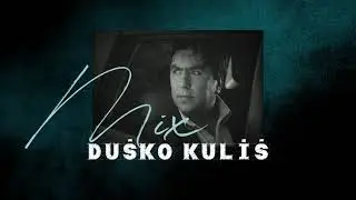 Duško Kuliš - Kuliš 2004 MIX 1