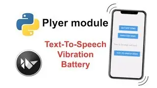 Plyer Module Text-To-Speech, Vibration, Battery Tutorial | Python Cross-Platform App Development