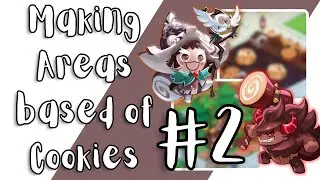 Cookie Run Kingdom | Making Areas based off Cookies (Episode #2)