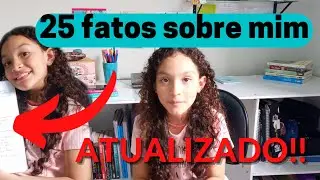 25 FATOS SOBRE MIM (ATUALIZADO 2022)