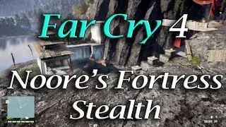 Far Cry 4 Noore Fortress Stealth Walkthrough - Baghadur Fortress Far Cry 4 Takeover Tutorial - Easy