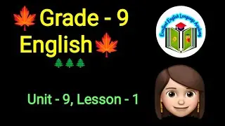 Grade - 9, English, Unit - 9, Lesson - 1, #audio #listening @eela-excellentenglish