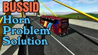 SOLVE BUSSID HORN PROBLEM | HORN PROBLEM SOLUTION BUSSID