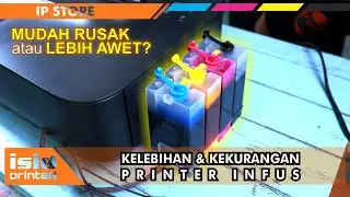KELEBIHAN DAN KEKURANGAN PRINTER INFUS
