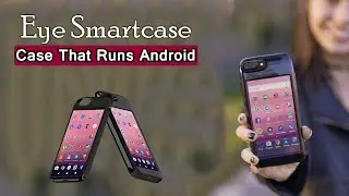 Eye Smartcase - Smart Android Case for iPhone | Turn your iPhone into Android