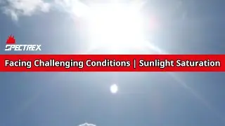Facing Challenging Conditions | Sunlight Saturation