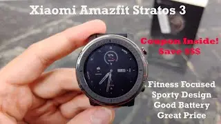 Xiaomi Amazfit Stratos 3 Unboxing & First Impressions