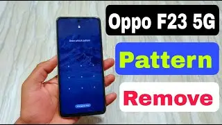Oppo F23 5g Pattern Lock Kaise Tode | Oppo F23 5g Hard Reset | Oppo Cph2527 Password Forgot |