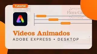 Como criar VÍDEOS ANIMADOS no ADOBE EXPRESS (versão Desktop)
