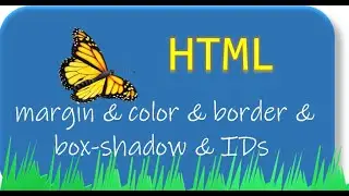 HTML - margin, color, border, box-shadow & IDs