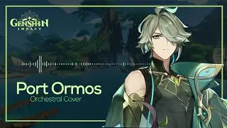 Port Ormos - Genshin Impact / Sumeru OST | Orchestral Version | [Genshin Impact]