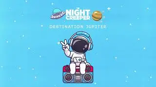 The Night Creeper - Destination Jupiter (Official Audio)