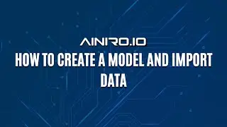 How to create your model and import data