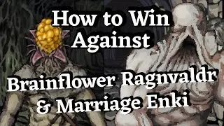 How to win against Brainflower Ragnvaldr & Marriage Enki in Fear and Hunger