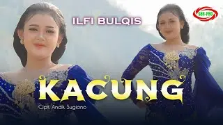 ILFI BULQIS - Kacung ( Official music Video )