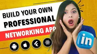 Professional Networking App | Build Your Own LinkedIn-Like Platform