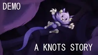 Все любят котиков. - A Knots Story - Demo