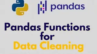 Python Pandas functions for Data Cleaning