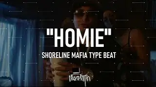 Shoreline Mafia Type Beat x OhGeesy Type Beat - "HOMIE"