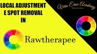 LOCAL ADJUSTMENT E SPOT REMOVAL IN RAWTHERAPEE
