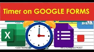 How to Add Timer  on Google Form
