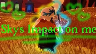 Skys Impact on me - Original song by @chevyha