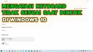 Mengatasi Keyboard Yang Salah Fungsi, Tidak Sesuai / Tombol Tertukar di Windows 10