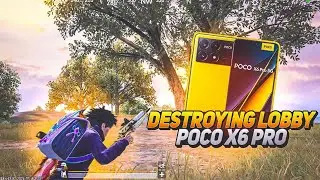 DESTROYING LOBBY WITH - POCO X6 PRO 🥵 DIMENSITY 8300 ULTA ( SMOOTH + 90 FPS GAMEPLAY) PUBG/BGMI.