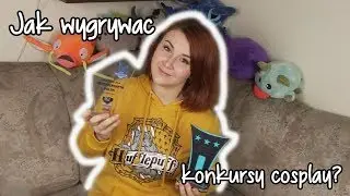 Jak przygotować się do konkursu cosplay? // How to prepare to a cosplay contest?