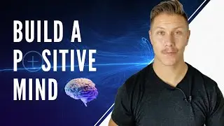 5 HABITS to BUILD a positive MINDSET| (21 day CHALLENGE)