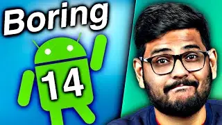 Android 14 is Boring...