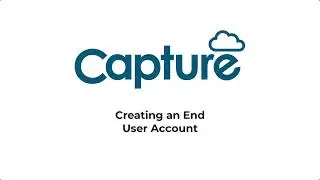Capture Cloud VMS - Creating an End User Account