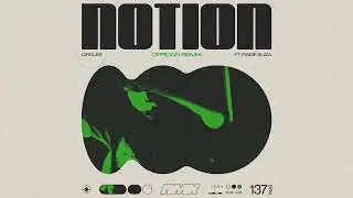 NOTION - CIRCLES (feat. Paige Eliza) (OPPIDAN REMIX)