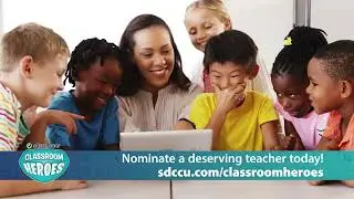 SDCCU Classroom Heroes - Honoring Outstanding Teachers