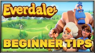 Everdale - Beginner Tips