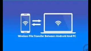 How To Do Wireless File Transfer Between Android And PC? | How To Transfer Files From PC To Android