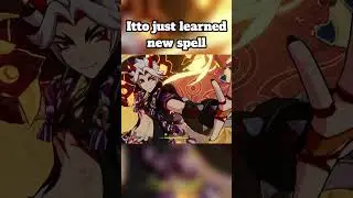 Itto just learned new spell || Genshin Impact