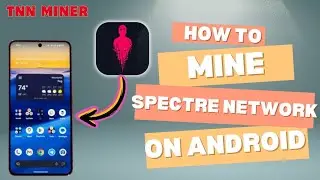 MINING ⛏️ SPECTRE NETWORK ON ANDROID @kitamoko1042